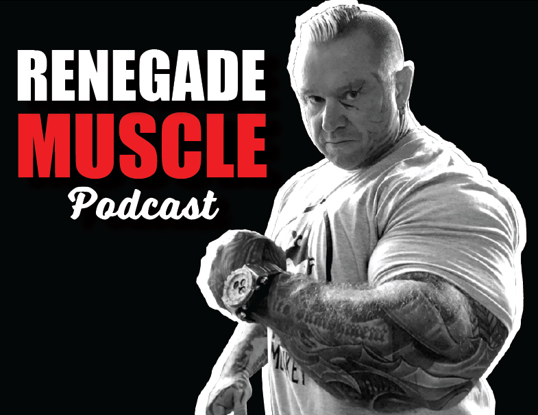 Renegade Muscle, 09 with lee priest • Advices Radio: Bodybuilding Network -  Podcast Addict